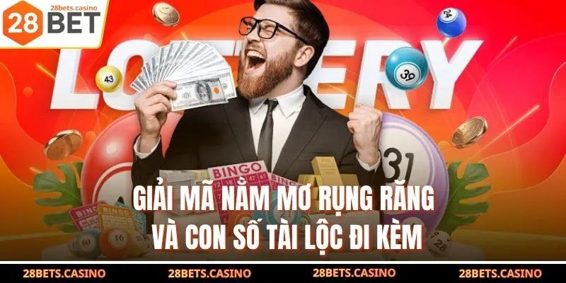 Giải mã nằm mơ rụng răng và con số tài lộc đi kèm
