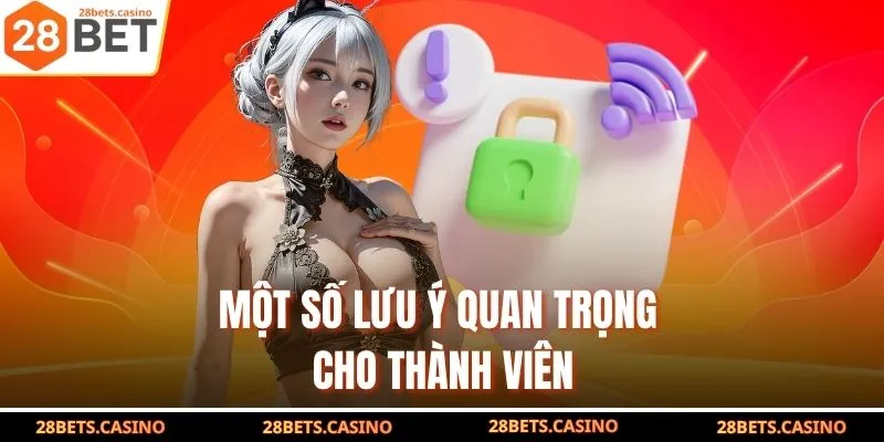 Một số lưu ý quan trọng cho thành viên
