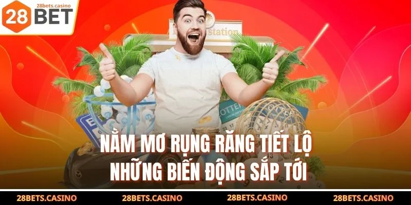 Nằm mơ rụng răng tiết lộ những biến động sắp tới